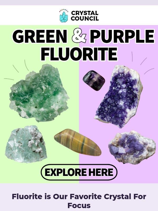 Fluorite: Our Go-To Crystal for Focus email from The Crystal Council