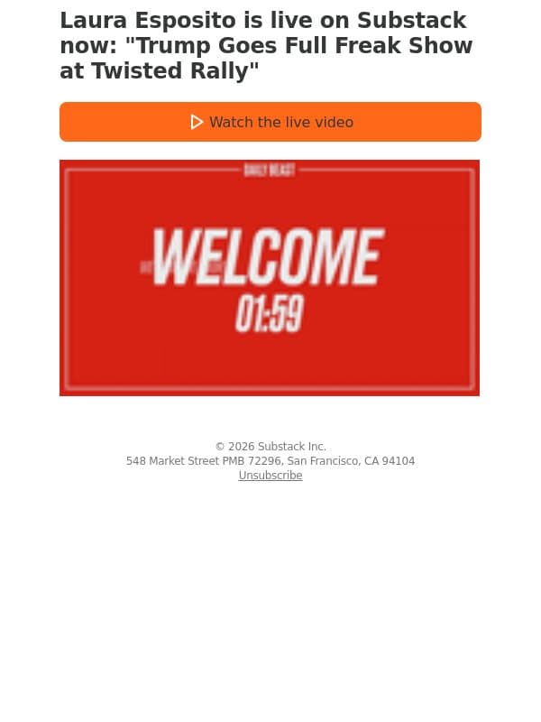 Live video with Laura Esposito now: Trump Goes Full Freak Show at Twisted Rally email from The Daily Beast screenshot