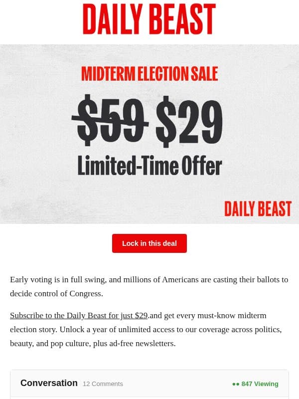 Midterm election sale: Subscribe for 50% off email from The Daily Beast