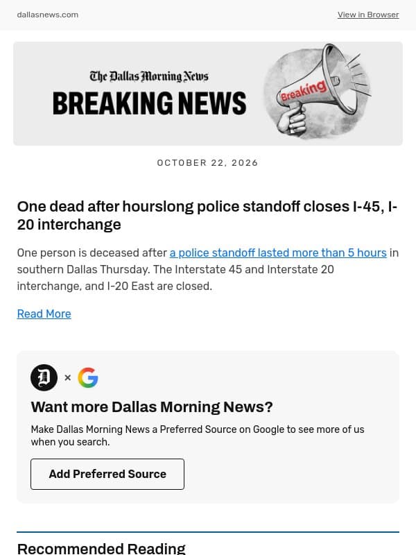 One dead after hourslong police standoff closes I-45, I-20 interchange email from The Dallas Morning News