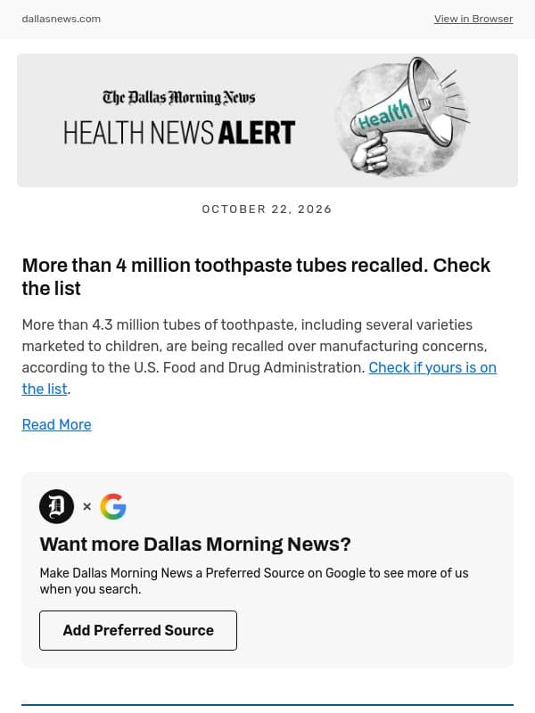 More than 4 million toothpaste tubes recalled. Check the list email from The Dallas Morning News