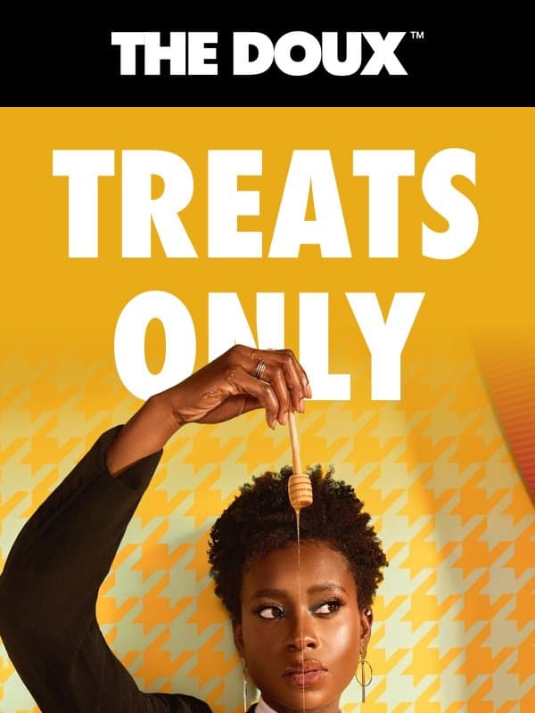 Trick or Treat? Your Curls Pick Honey email from The Doux