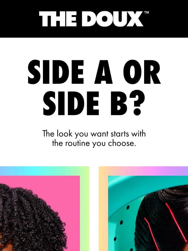 Curls Out or Pressed? Your Call This Wash Day email from The Doux