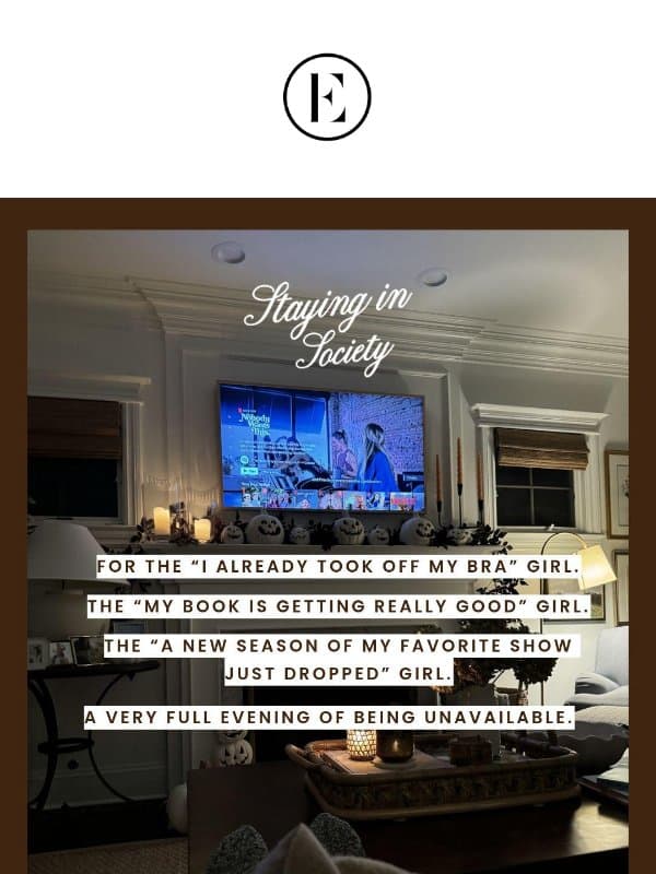 For the girlies staying in tonight 🕯️📚🛁📺 email from The Everygirl
