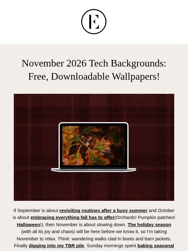 free november tech backgrounds are here! 🤎🍂📚 email from The Everygirl