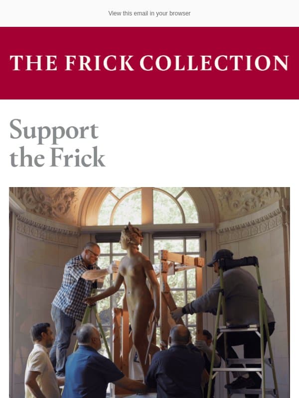 Great Art Deserves to Last email from The Frick Collection
