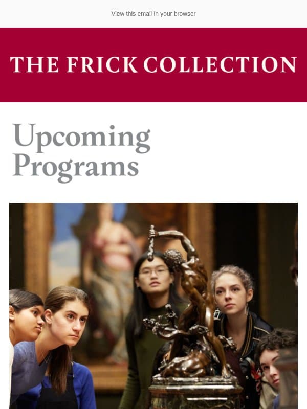 Head Back to School with the Frick! email from The Frick Collection