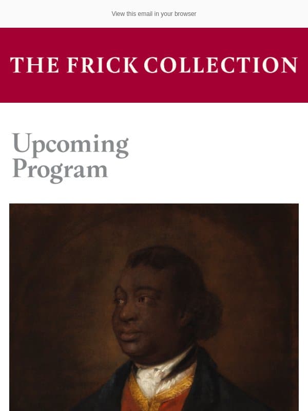 Limited Tickets Available: Exploring the Music of Ignatius Sancho email from The Frick Collection