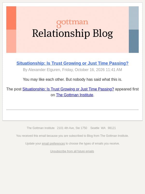 Situationship: Is Trust Growing or Just Time Passing? email from The Gottman Institute