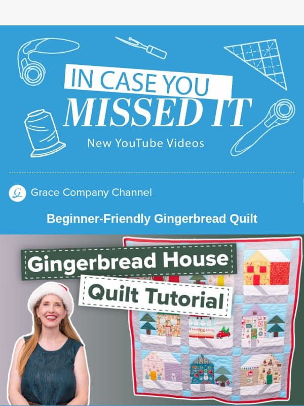 Sew a Cozy Gingerbread Village Quilt email from The Grace Company