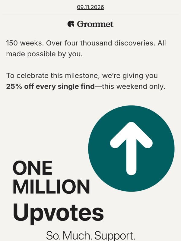 Thank you: 25% off everything! 🥳 email from The Grommet