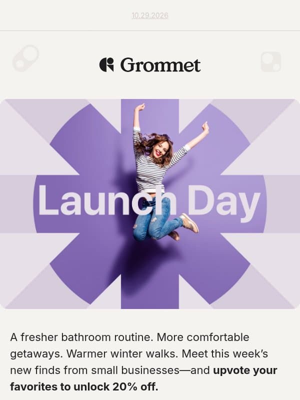 6 new products you haven’t seen yet 👀 email from The Grommet