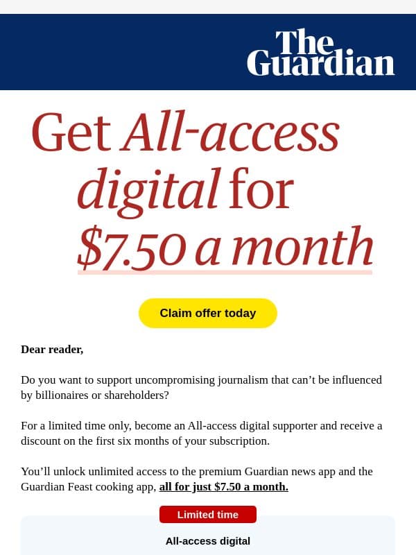 Get unlimited access to the Guardian app for $7.50 a month email from The Guardian