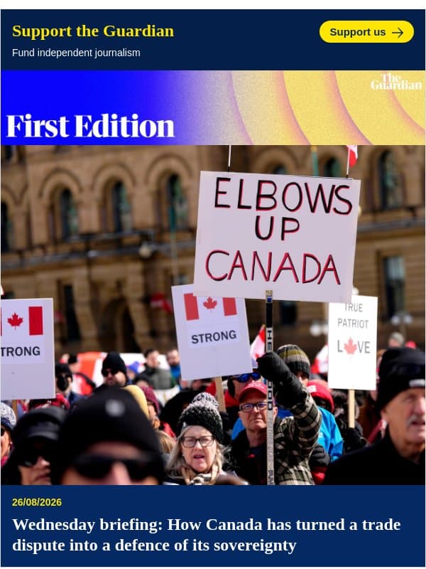 Trump v Canada | First Edition email from The Guardian