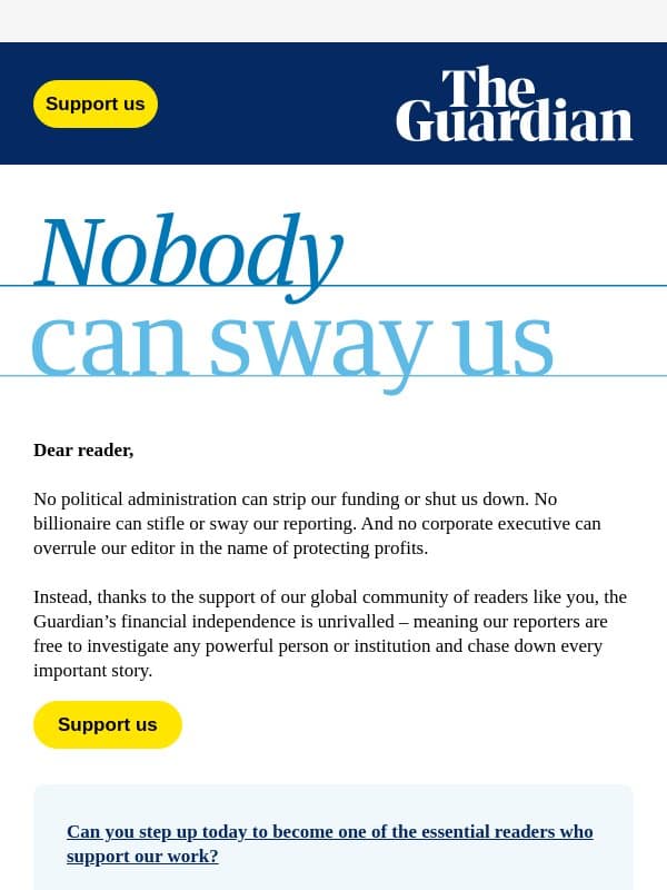 Nobody can sway us email from The Guardian