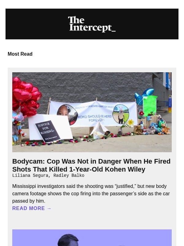 Bodycam: Cop Was Not in Danger When He Fired Shots That Killed 1-Year-Old Kohen Wiley email from The Intercept