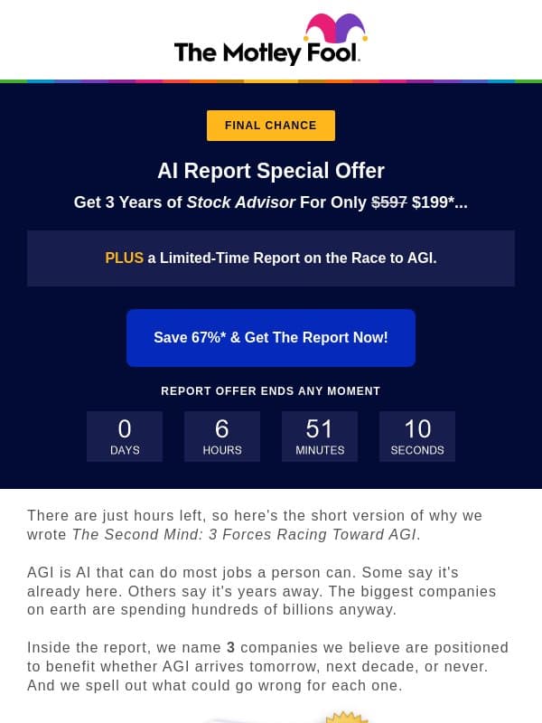 It’s Now or Never email from The Motley Fool