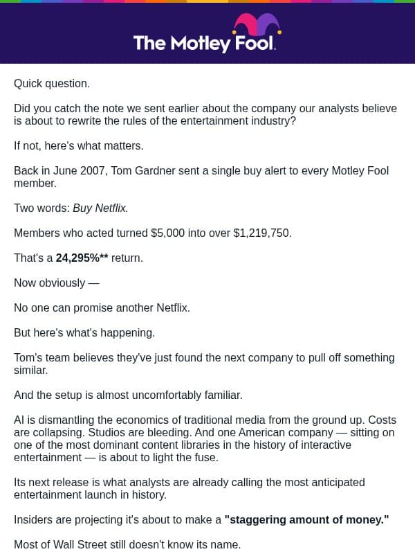 This Could Be Like Buying Netflix in 2007 email from The Motley Fool
