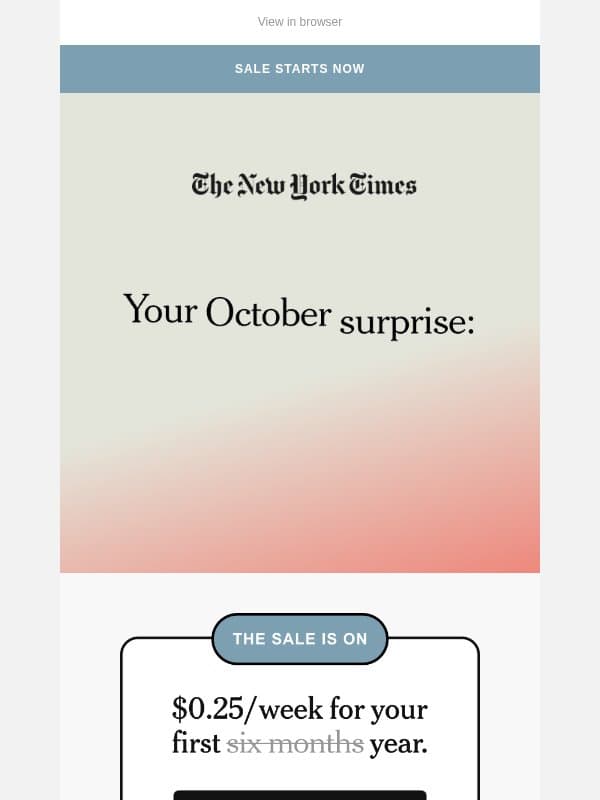 The Midterms Sale is on. Save: $0.25 a week. email from The New York Times