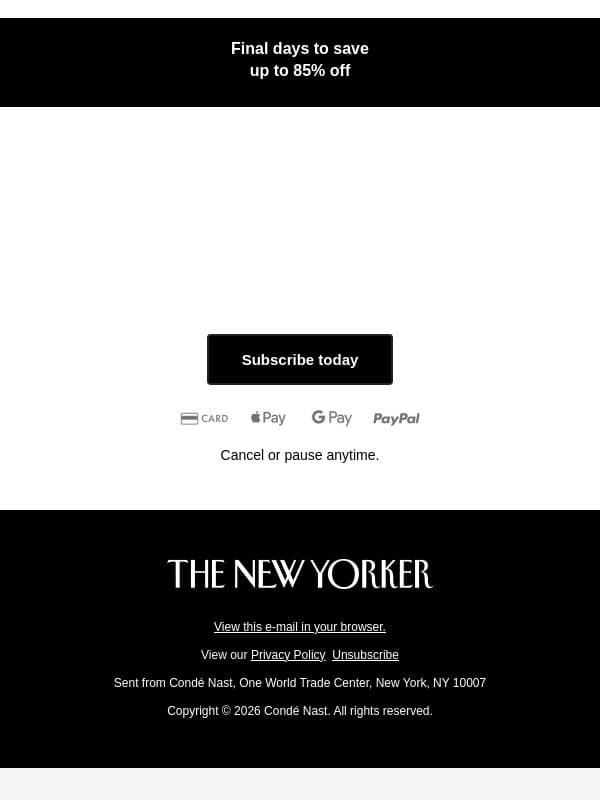 Last Day to Save: $0.50 a week email from The New Yorker