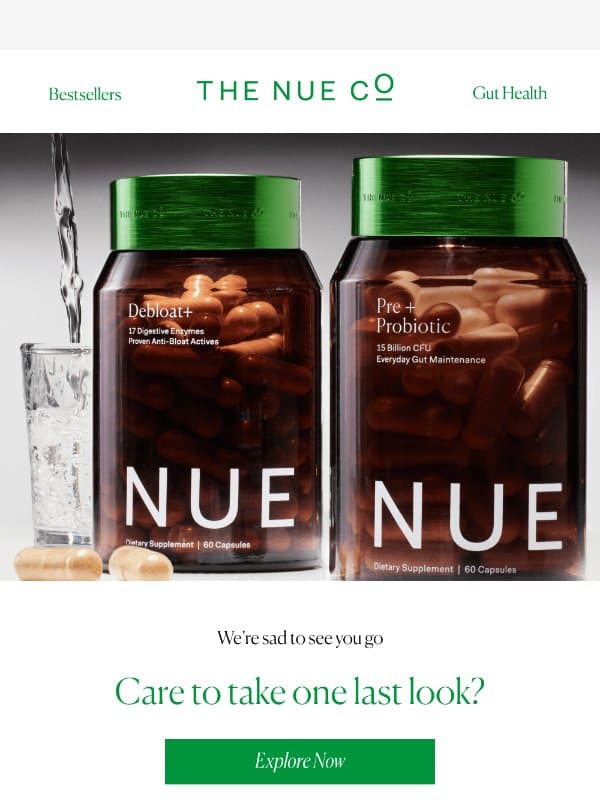 Take one last look at our bestsellers? email from The Nue Co.