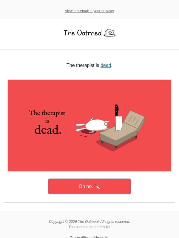 Who killed my therapist? email from The Oatmeal