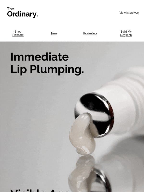 All of the Lip Plumping. None of the Discomfort. email from The Ordinary