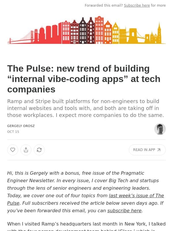 The Pulse: new trend of building βinternal vibe-coding appsβ at tech companies email from The Pragmatic Engineer (Gergely Orosz)