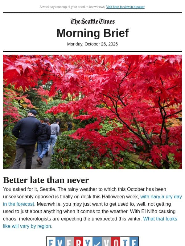 Monday Morning Brief: Rain, rain, here to stay? email from The Seattle Times