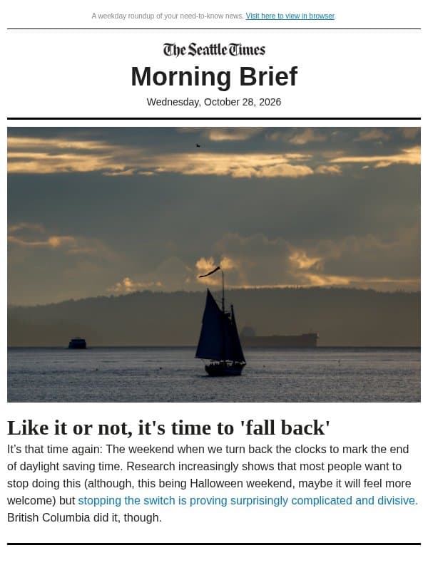 Wednesday Morning Brief: Almost time to 'fall back' (even if you hate it!) email from The Seattle Times