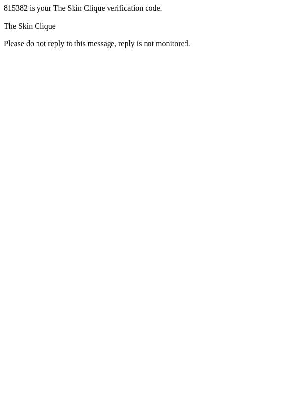 The Skin Clique verification code is 815382. email from The Skin Clique