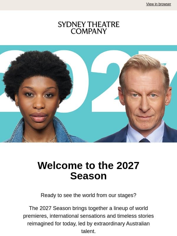 Discover the 2027 Season email from The Sydney Theatre Company