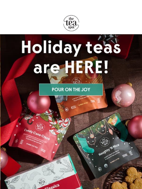 They're HERE! 🎄 email from The Tea Spot