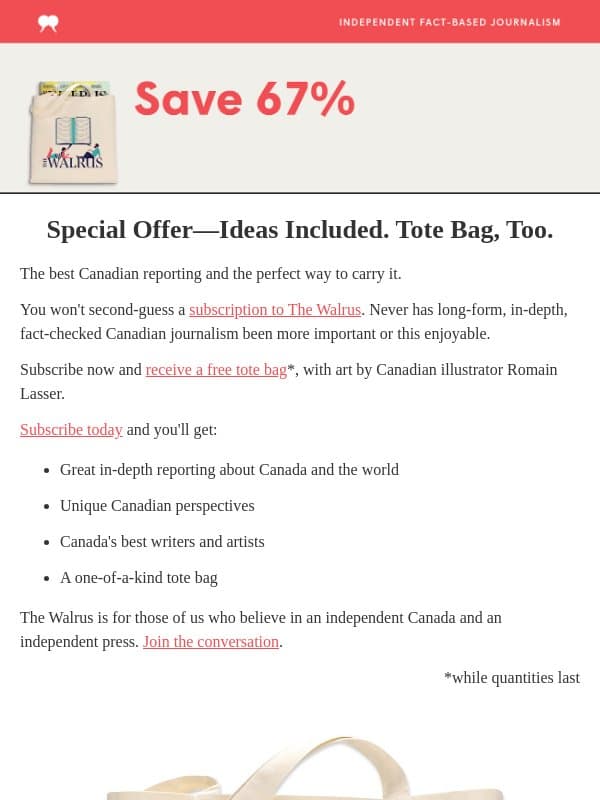 SALE ENDS TONIGHT - Save up to 67% email from The Walrus