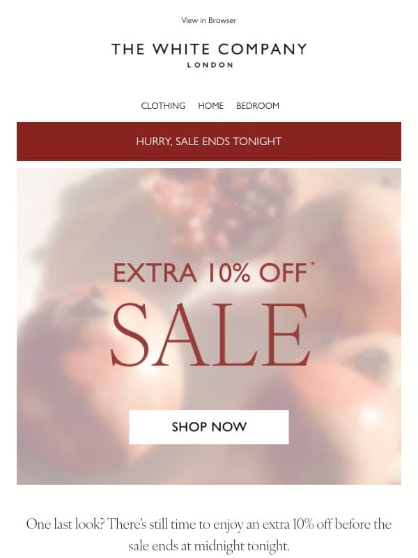 Final hours of sale! Extra 10% off email from The White Company