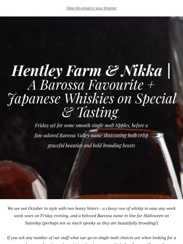 ♠️ Hentley Farm + Nikka Whisky | Specials & Tastings! email from The Wine Emporium