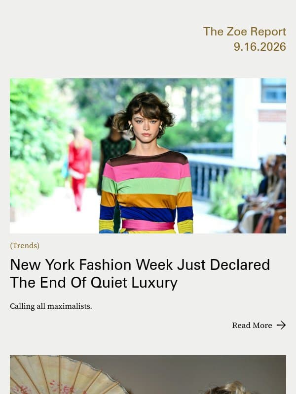 New York Fashion Week Just Declared The End Of Quiet Luxury email from The Zoe Report