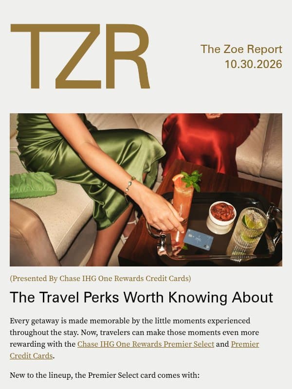 The Elevated Perks That Make Every Escape More Rewarding email from The Zoe Report