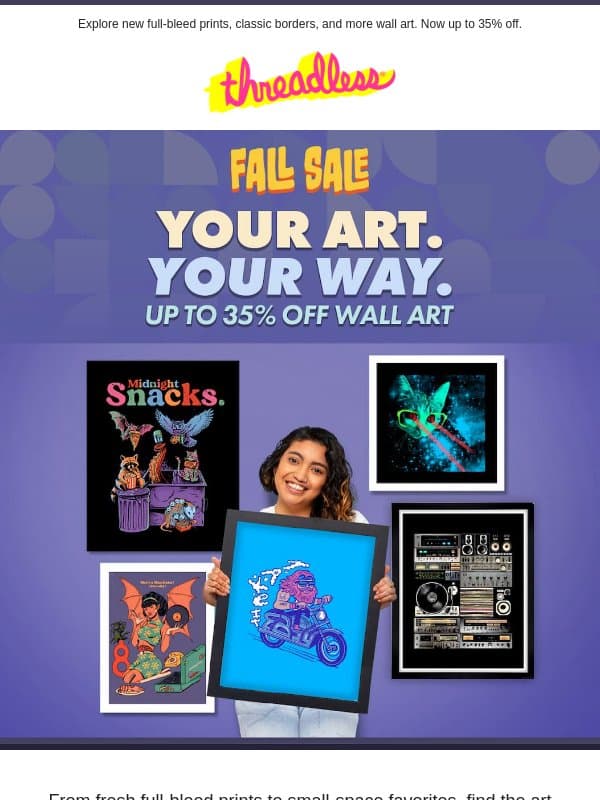 Art without borders. Prices with perks. email from Threadless