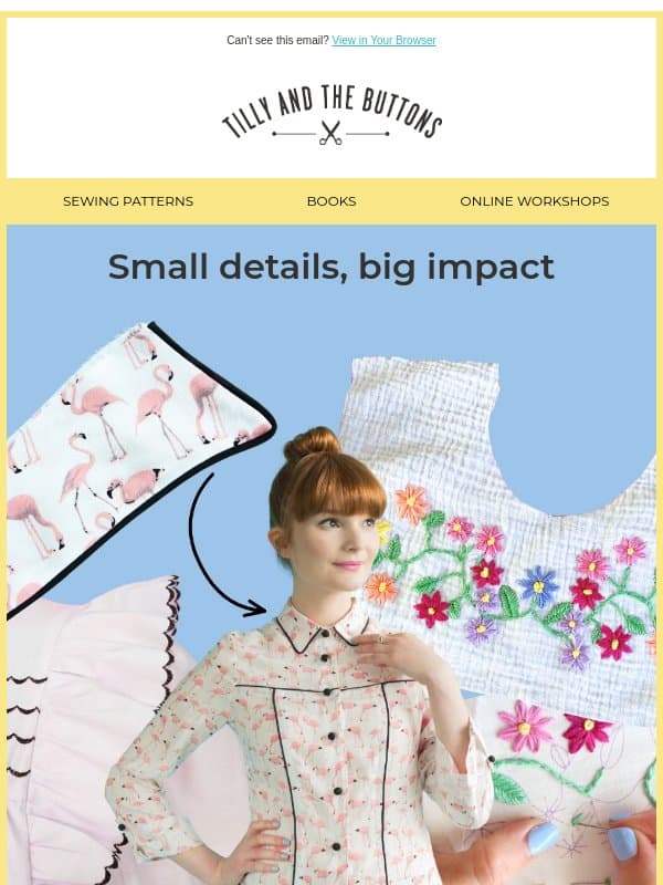 The details that make people say, "wait, you made that?!" 🤯 email from Tilly and the Buttons