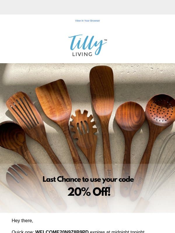 Last chance to spend your 20% off code! email from Tilly Living