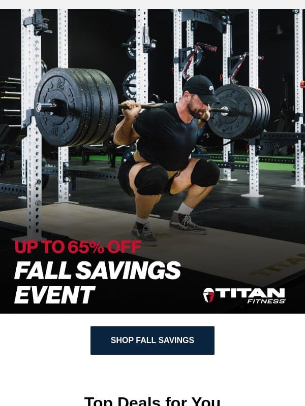 Fall Savings: Up to 65% Off Your Shopping List email from Titan Fitness