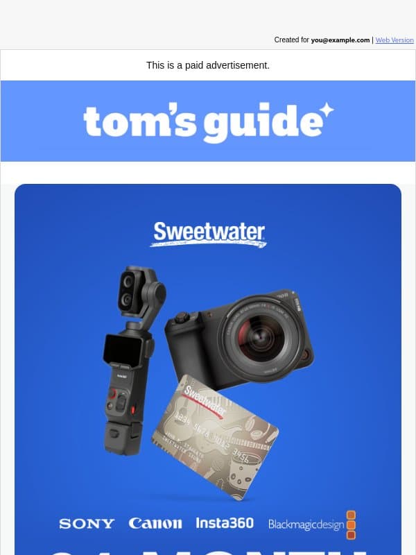 Rare Financing Offer at Sweetwater: Sony, Canon, Blackmagic Design & Insta360! email from Tom's Guide
