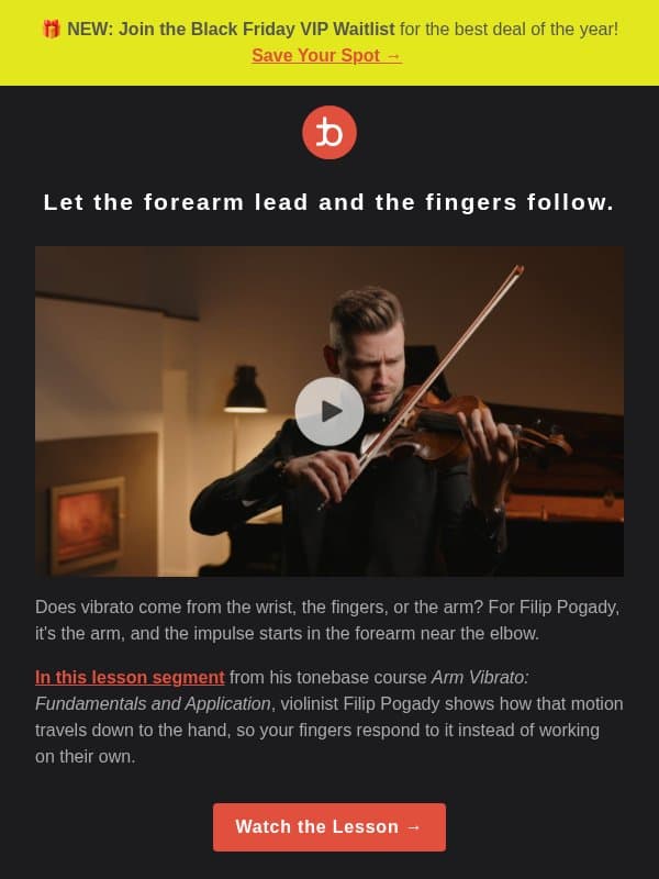 A looser violin vibrato starts near your elbow 🎻 email from Tonebase