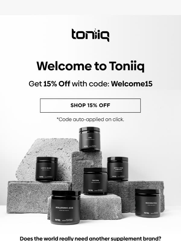 Welcome to Toniiq! 😉 email from Toniiq