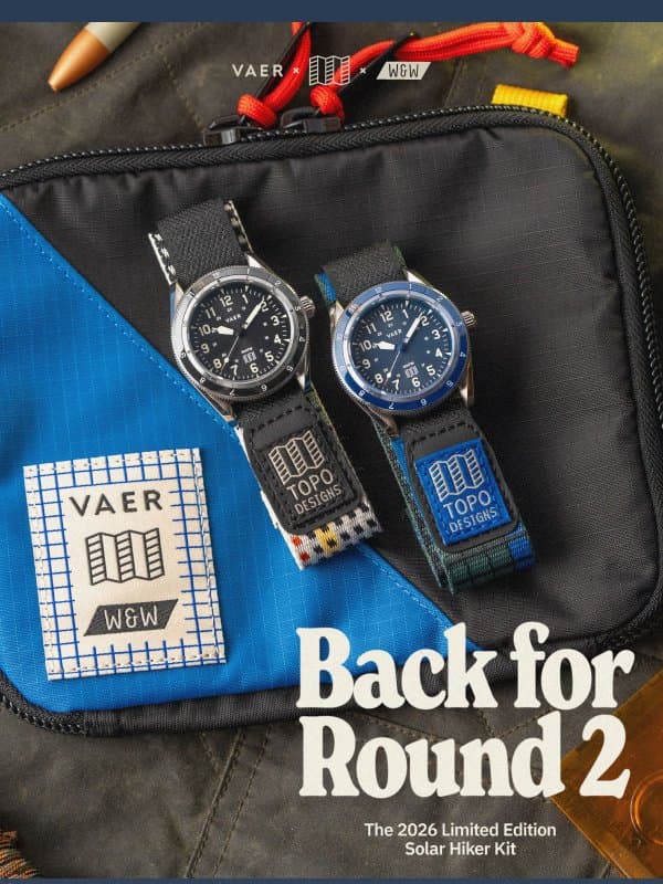 Vaer x Topo Designs x Worn & Wound: Round 2 email from Topo Designs