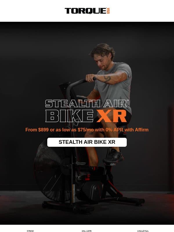 The Stealth Air™ Bike XR Has Arrived. email from Torque Fitness