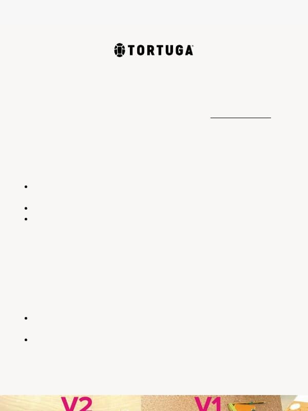 What's new in V2? email from Tortuga