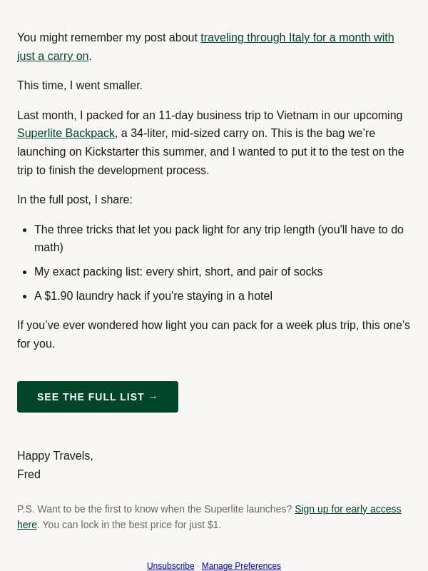 I packed for 11 days in the new Superlite Backpack... email from Tortuga
