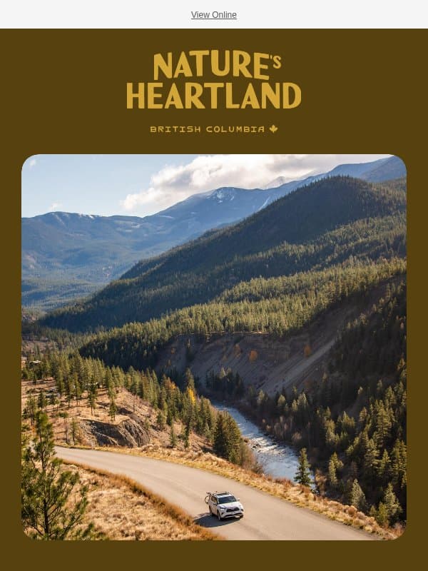 Drive the Gold Rush Trail in BC email from Tourism British Columbia